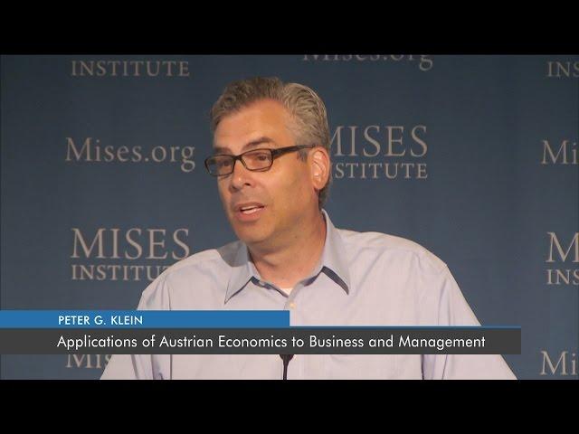 Applications of Austrian Economics to Business and Management | Peter G. Klein