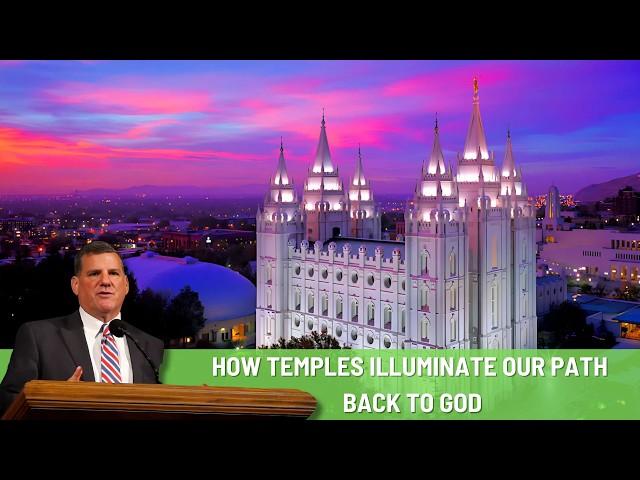 How Temples Illuminate Our Path Back to God