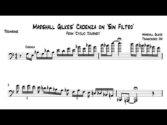 Marshall Gilkes’ Cadenza on ‘Sin Filtro’ Transcription