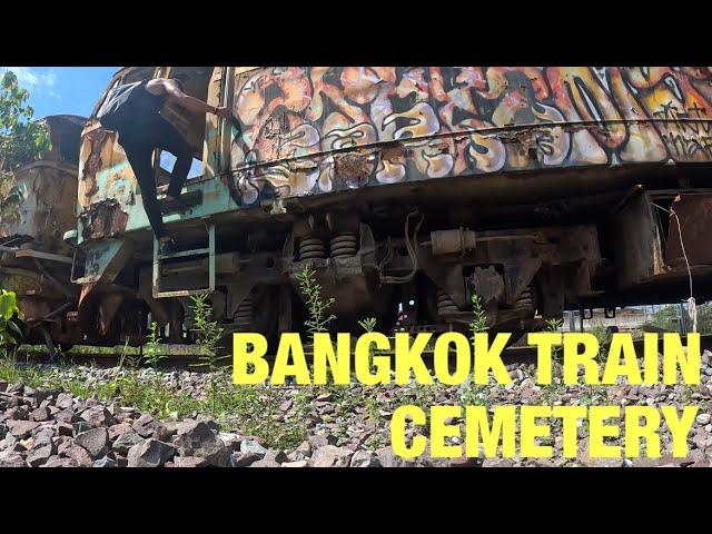  ABANDONED TRAIN CEMETERY IN BANGKOK - THAILAND - URBAN EXPLORATION #1