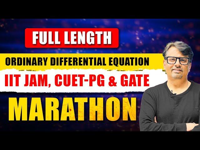 ODE | Full Length Marathon Series for GATE, CUET PG & IIT JAM | By GP Sir