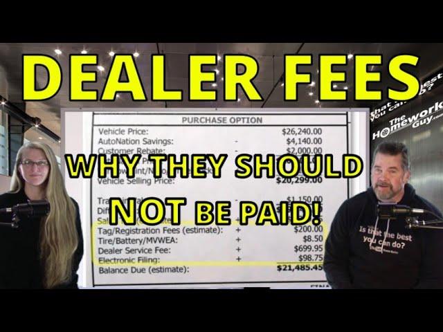 DEALER FEES You Shouldn't Pay in 2024 The Homework Guy