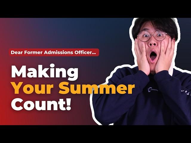 What to Do This Summer to Stand Out on College Applications!