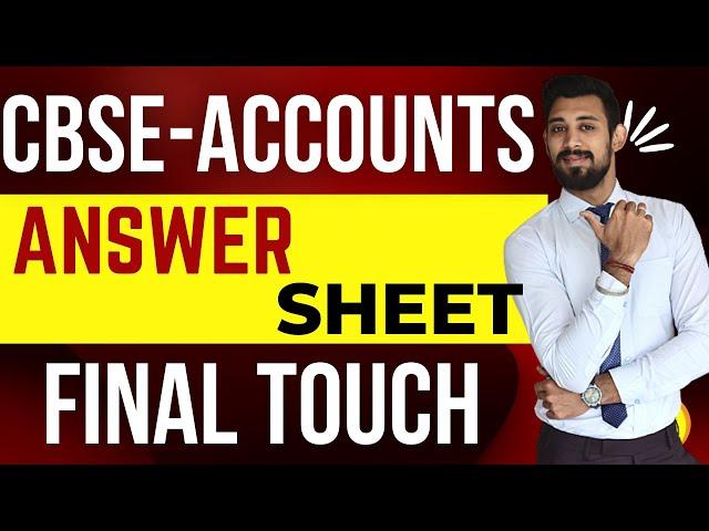 Board ANSWER SHEET Explained | Class 12 | Accounts