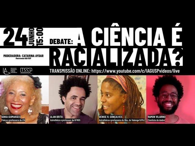 Debate: A Ciência é Racializada?