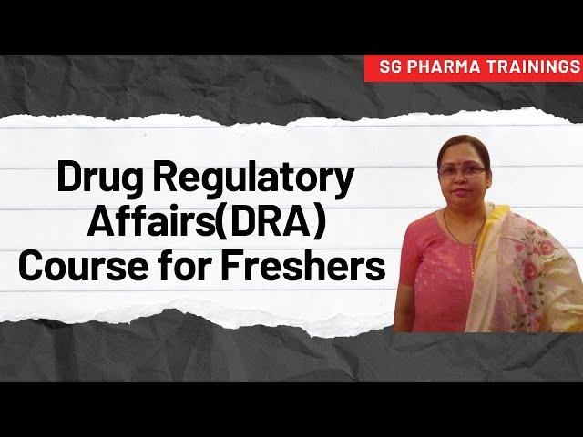 Drug Regulatory affairs (DRA) course for Freshers