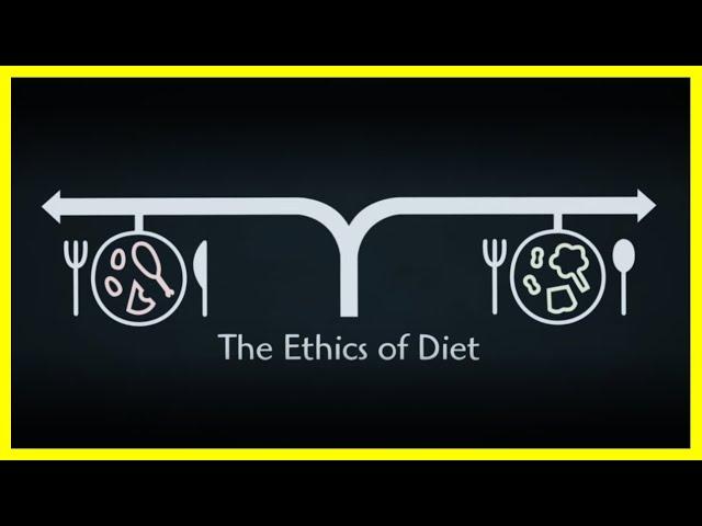 The Ethics of Diet