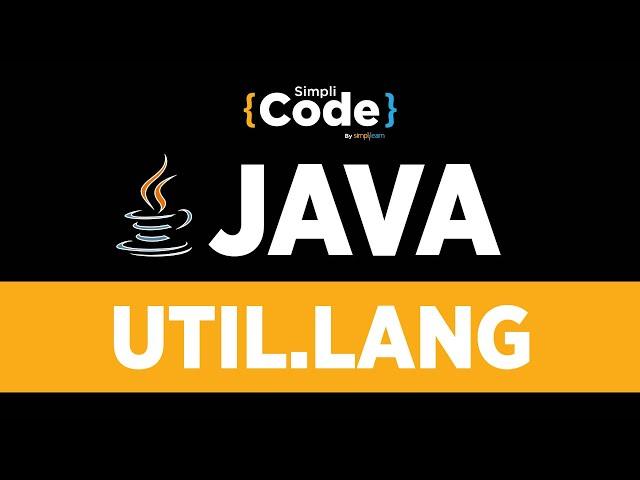 Java Tutorial For Beginners | Util Package In Java | Java Util.Lang Tutorial | SimpliCode