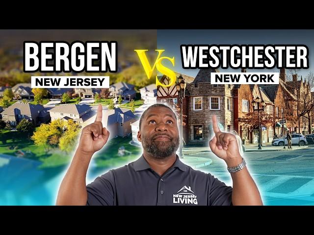 Living in BERGEN COUNTY New Jersey vs WESTCHESTER COUNTY New York | Should I Move to NJ or NYC