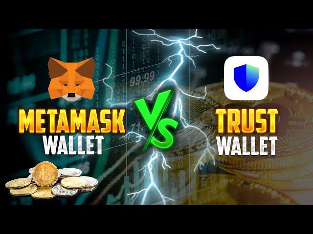 Metamask vs Trust Wallet Complete Guide - Which is better and safest wallet?