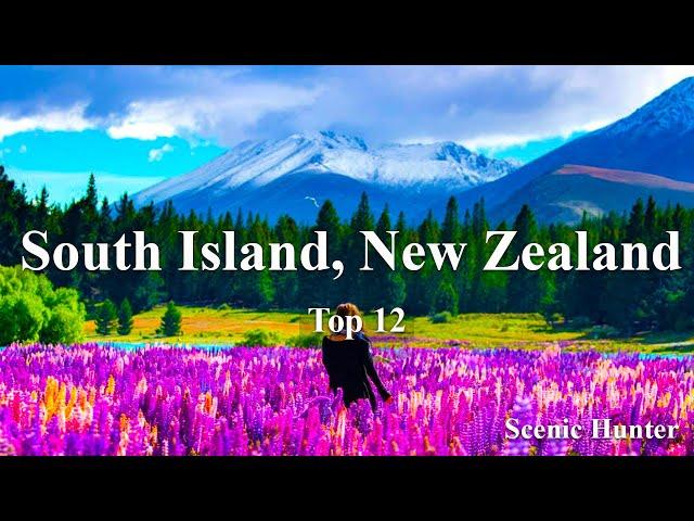 12 Best Places To Travel In South Island New Zealand | New Zealand Travel Guide