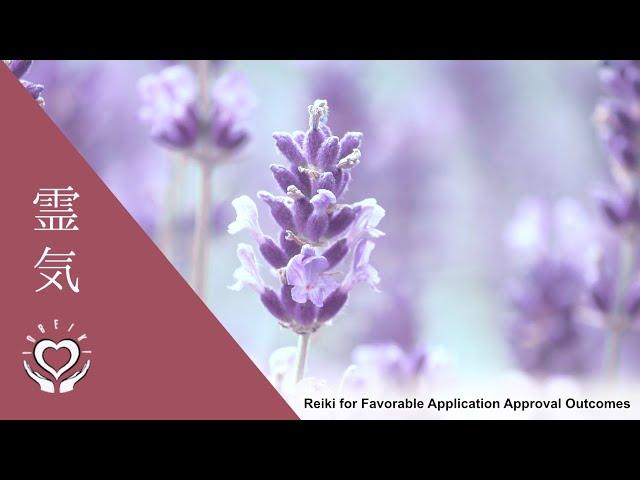Reiki for Favorable Application Approval Outcomes