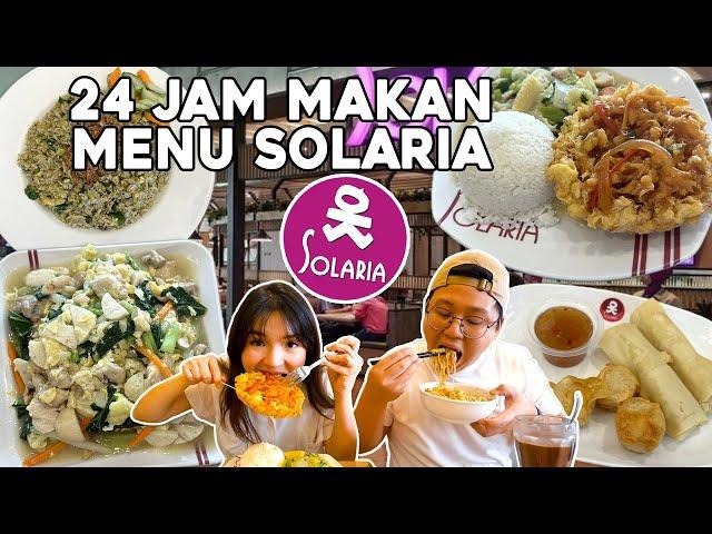 24 JAM CUMA MAKAN MENU SOLARIA !!