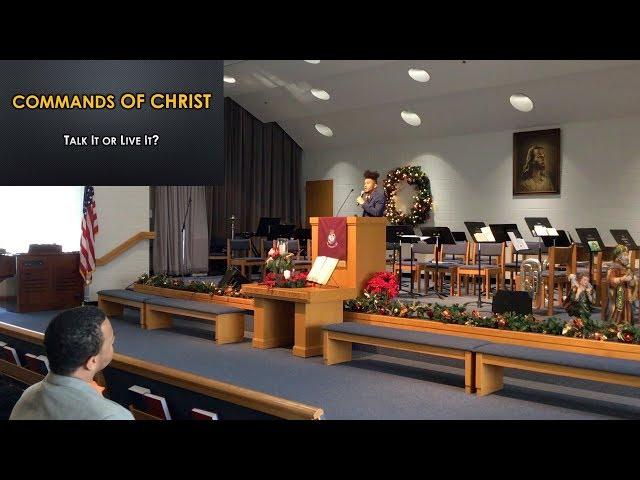 Sermon: Commands of Christ - Talk It or Live It?