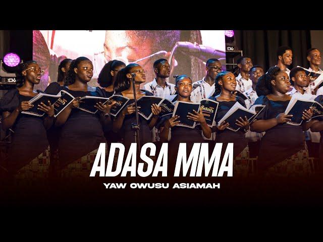 ADASA MMA | YAW OWUSU ASIAMAH | VALLEY VIEW UNIVERSITY CHOIR