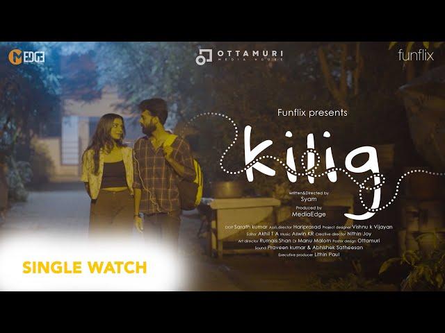 Kilig | Web series | SINGLE WATCH | Funflix | Mediaedge | Ottamuri | Abhijith | Soumya | Nithin Joy