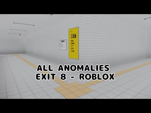 Exit 8 Roblox all anomalies (30 anomalies)