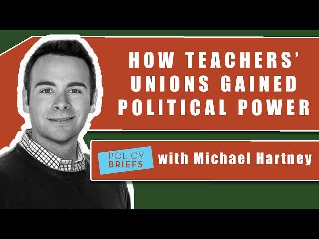 How Teachers’ Unions Became Political | Policy Briefs