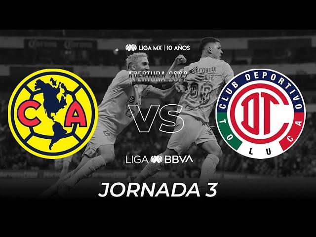 Resumen | América vs Toluca  | Liga BBVA MX | Apertura 2022 - Jornada 3