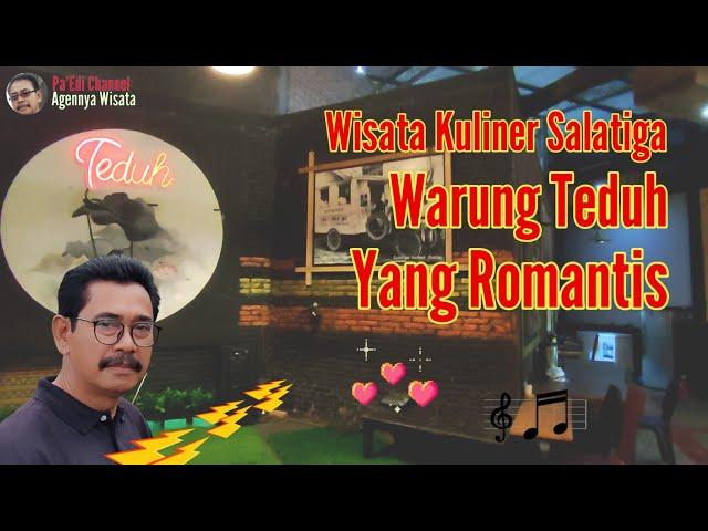 Wisata Kuliner Salatiga Warung Teduh Yang Romantis ~ Pa'Edi Channel