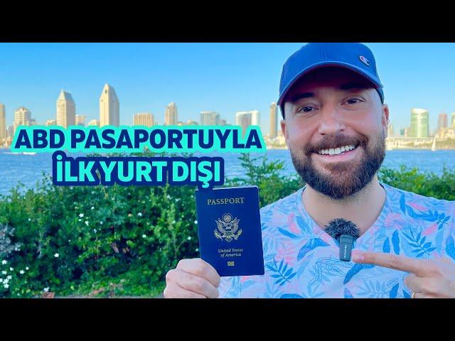 Amerikan Pasaportuyla İlk Kez Yurt Dışına Çıkmak