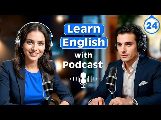 Learn English quickly with podcast | English learning Conversation | Episode 24