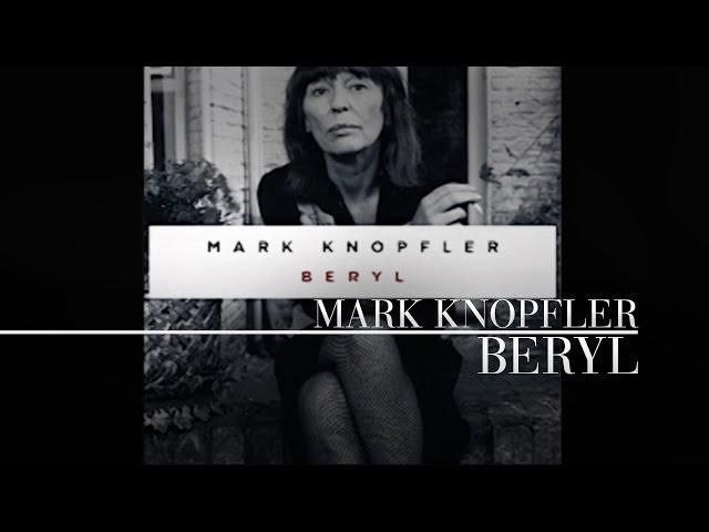 Mark Knopfler - Beryl (Official Audio)