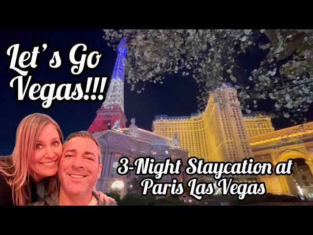 Paris Las Vegas Three Night Staycation - Let's Go Vegas!