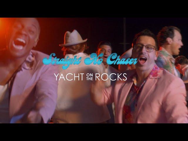 Straight No Chaser - Yacht on the Rocks (Mini Movie/Short)