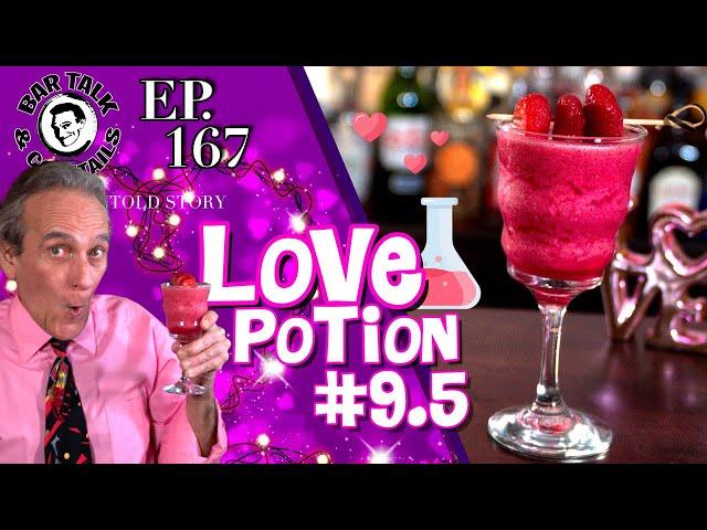 LOVE POTION #9.5 - Valentine's Day Cocktails | Bar Talk & Cocktails