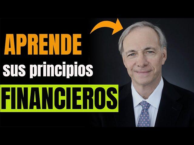 12 Principios FINANCIEROS de RAY DALIO para una PODEROSA EDUCACIÓN FINANCIERA y TENER DINERO