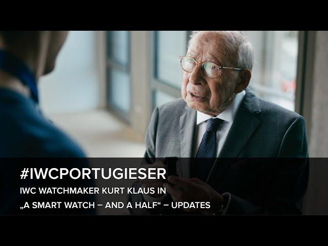 IWC Watchmaker Kurt Klaus in „A SMART WATCH – AND A HALF“ – Updates