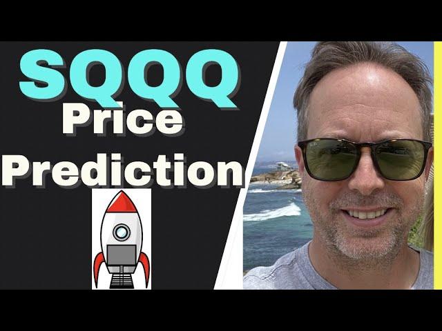 SQQQ PRICE PREDICTION | SQQQ STOCK STRATEGY