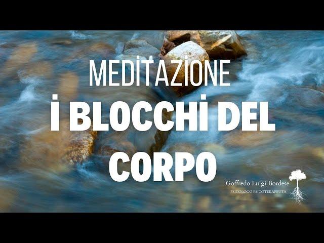 MEDITAZIONE per Sbloccare il corpo e le emozioni