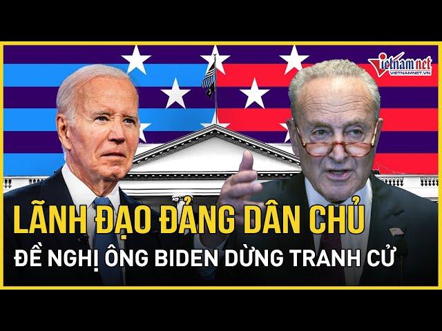 Thủ lĩnh đảng Dân chủ tại Thượng viện Mỹ đề nghị ông Biden dừng tranh cử | Báo VietNamNet