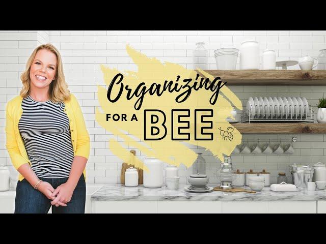 *NEW* Organizing Ideas and Tips for Bees