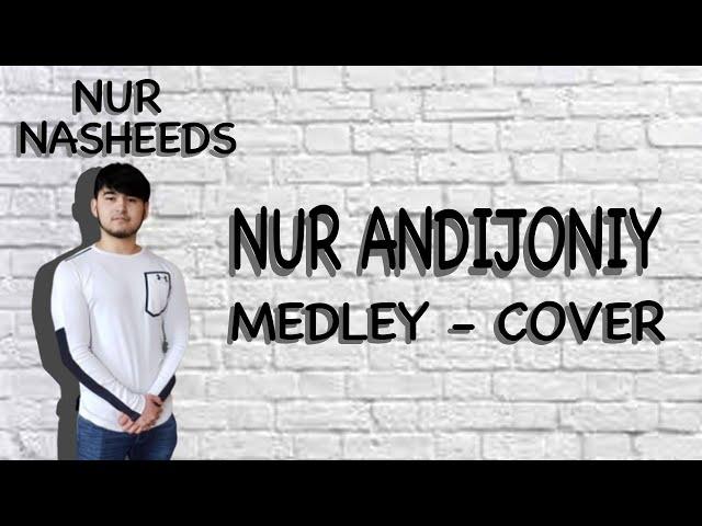 Nur Andijoniy - Medley (Official Lyric Video)