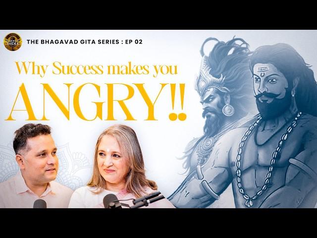 People who are more angry must listen I EP 02 | The Bhagavad Gita Series