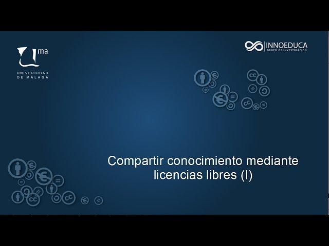 Tema 12. Compartir conocimientos mediante licencias libres (I)