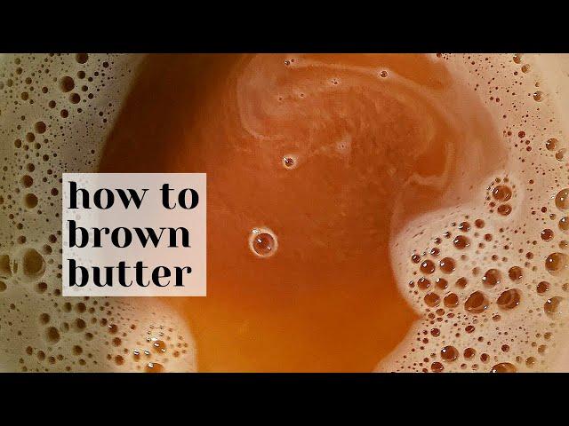 Browned Butter -- How to Brown Butter