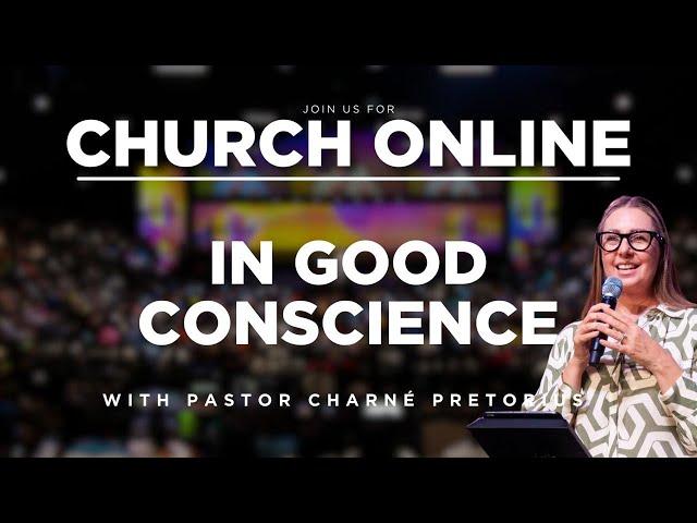 3C LIVE Sunday Service - In Good Conscience