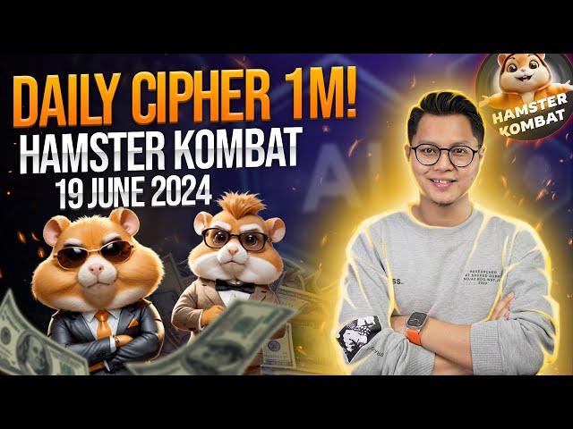 Hamster Kombat Daily Cipher Today 1M Coins 19 June 2024