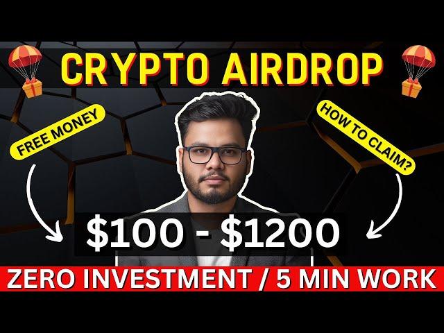 FREE Crypto Airdrops 2024 With Zero Investment (5 Min Work)