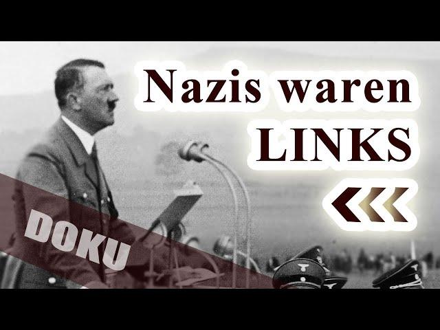 Doku | Die Nazis waren links und nicht rechts!