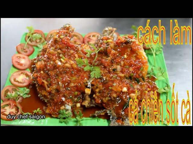 Hướng Dẫn Cách Làm Cá Chiên Sốt Cà Ngon Số Zách| duy chef saigon