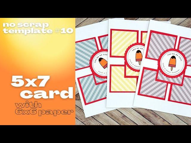 5x7 Cards without Scraps | Summer Cards | Great for Teacher Gifts