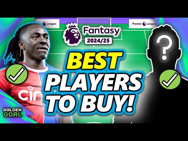 THE BEST PLAYERS TO BUY IN FPL 2024/25! | Fantasy Premier League 24/25