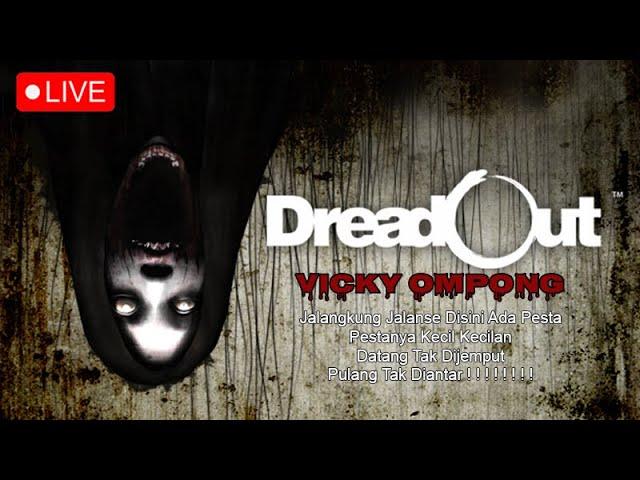 [ LIVE ] DREADOUT PART 2 - UDA HORROR DISURUH MIKIR PULA, CEM MANA NIH ! ! !