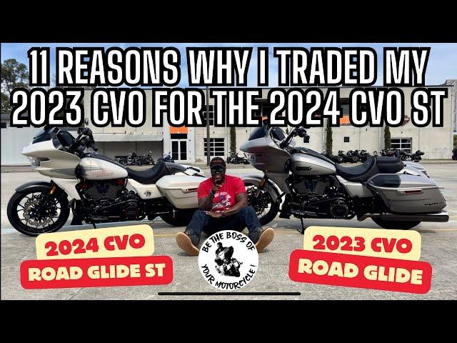 11 Reasons Why I Traded My 2023 CVO Road Glide For A 2024 CVO Road Glide ST & 11 Sacrifices Made