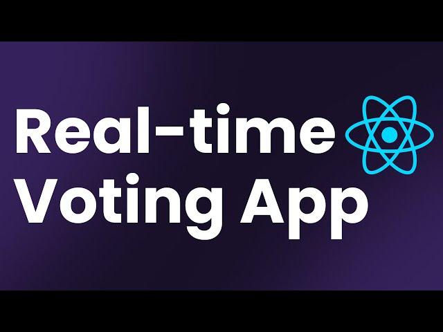 Build a Real-time Voting App with React